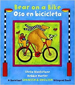 Bear on a Bike/Oso en Bicicleta: English/Spanish (English/Spanish Bilniugual Bk)