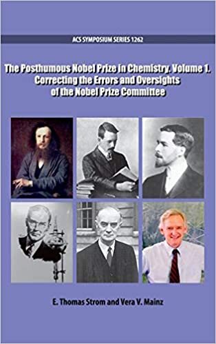 The Posthumous Nobel Prize in Chemistry Volume 1: Correcting the Errors and Oversights of the Nobel Prize Committee (Acs Symposium, Band 1262) indir