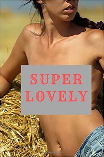 SUPER LOVELY: Notebook, Journal, ( 6x9 line 110pages bleed ) indir