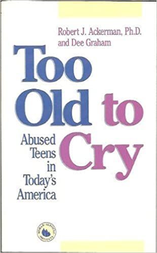 Too Old to Cry: Abused s in Today's America