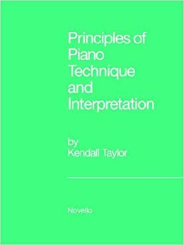 Principles of Piano Technique and Interpretation indir