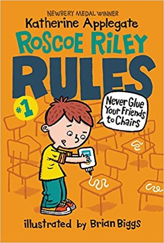 Never Glue Your Friends to Chairs (Roscoe Riley Rules) indir