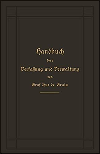 Handbuch Der Verfassung Und Verwaltung in Preussen Und Dem Deutschen Reich
