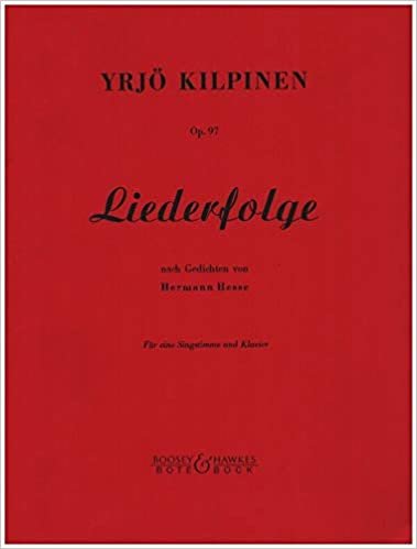 Liederfolge: nach Gedichten von Hermann Hesse. op. 97. Gesang und Klavier.
