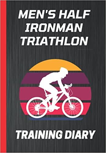 Men's half ironman triathlon training diary: Training diary for triathletes, 6x9”, 140 pages