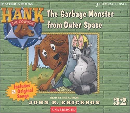 The Garbage Monster from Outer Space (Hank the Cowdog)