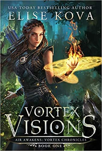 Vortex Visions (Air Awakens: Vortex Chronicles)