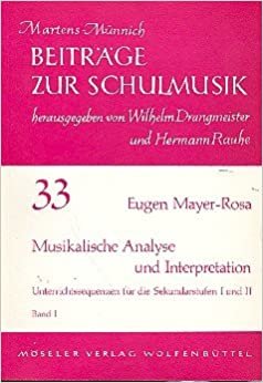 Musikalische Analyse und Interpretation: Band 1. (Beiträge zur Musikpädagogik)