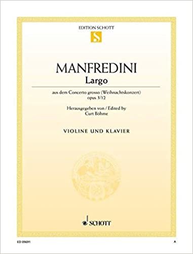 Largo: aus "Concerto grosso" (Weihnachtskonzert). op. 3/12. Violine und Klavier. (Edition Schott Einzelausgabe)