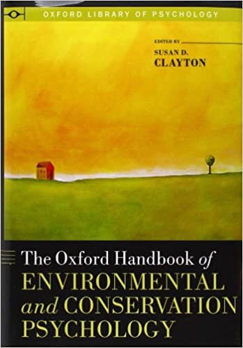 The Oxford Handbook of Environmental and Conservation Psychology (Oxford Library of Psychology)