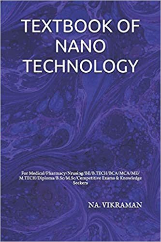 TEXTBOOK OF NANO TECHNOLOGY: For Medical/Pharmacy/Nrusing/BE/B.TECH/BCA/MCA/ME/M.TECH/Diploma/B.Sc/M.Sc/Competitive Exams & Knowledge Seekers (2020, Band 143)