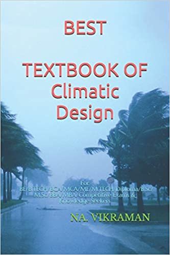 BEST TEXTBOOK OF Climatic Design: For BE/B.TECH/BCA/MCA/ME/M.TECH/Diploma/B.Sc/M.Sc/BBA/MBA/Competitive Exams & Knowledge Seekers (2020, Band 154) indir