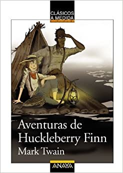 Aventuras de Huckleberry Finn / Adventures of Huckleberry Finn (Clasicos a medida / Classics)