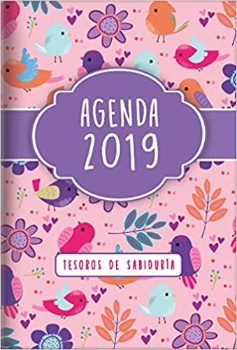 2019 Agenda - Tesoros de Sabiduría - Aves: Con Un Pensamiento Motivador O Un Versículo de la Biblia Para Cada Día del Año