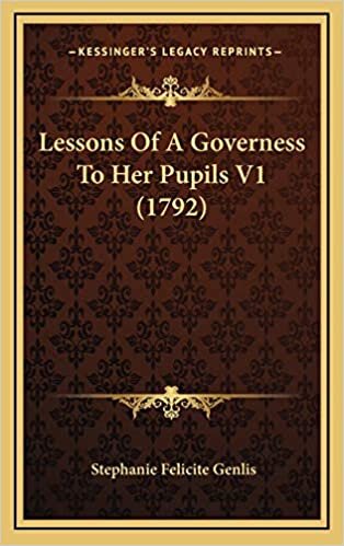 Lessons Of A Governess To Her Pupils V1 (1792)