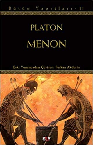 Menon: Platon Bütün Yapıtları 11