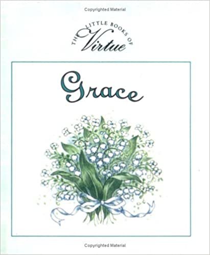 Grace (The Little Books of Virtue)