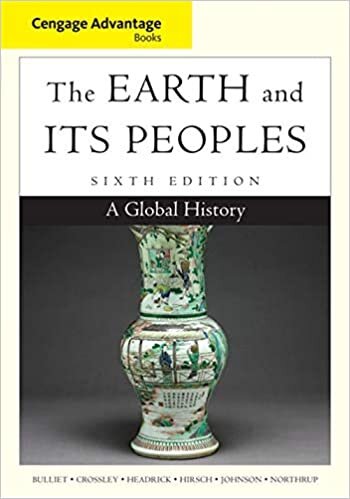 Cengage Advantage Books: The Earth and Its Peoples: A Global History