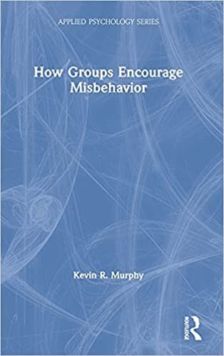 How Groups Encourage Misbehavior (Applied Psychology)