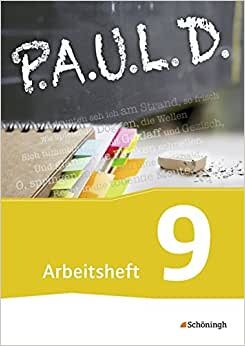 P.A.U.L. D. (Paul) 9. Arbeitsheft. Gymnasien und Gesamtschulen - Neubearbeitung: Persönliches Arbeits- und Lesebuch Deutsch