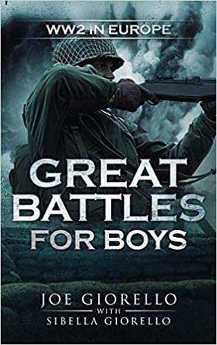 Great Battles for Boys: WWII Europe