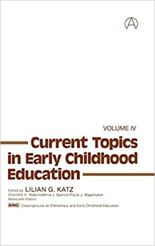 Current Topics in Early Childhood Education, Volume 4