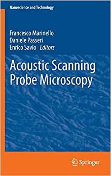 Acoustic Scanning Probe Microscopy (NanoScience and Technology)