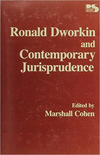 Ronald Dworkin and Contemporary Jurisprudence (Philosophy and Society)