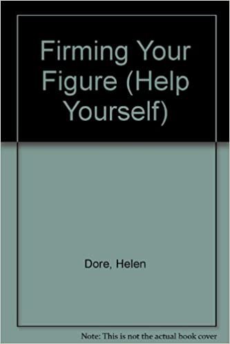 Firming Your Figure (Help Yourself S.) indir