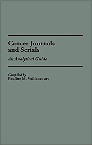 Cancer Journals and Serials: An Analytical Guide (Annotated Bibliographies of Serials: A Subject Approach)