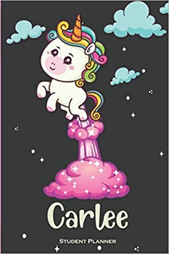 Carlee - Student Planner: Rainbow Farting Unicorn Personalized Student Planner Journal with Name Carlee , Funny back to school Planner For Girls And ... assignments notebook for school , for Carlee