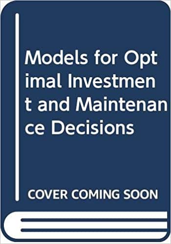 Models for Optimal Investment and Maintenance Decisions