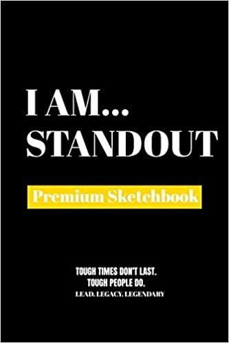 I Am Standout: Premium Blank Sketchbook