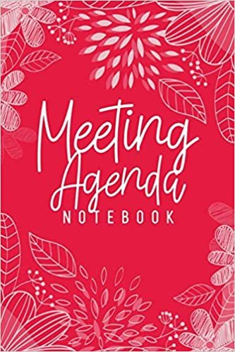 Meeting Agenda Notebook: Meeting Notes Organizer | Business Notebook for Taking Minutes (Red Floral) indir