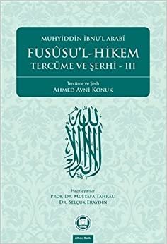 Fususu'l - Hikem Tercüme ve Şerhi III indir