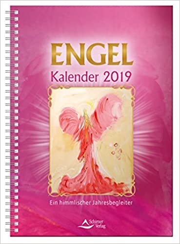 Engel-Kalender 2019: Ein himmlischer Jahresbegleiter - Tischkalender