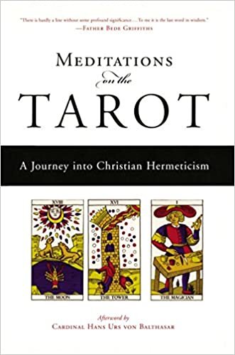 Meditations on the Tarot: A Journey Into Christian Hermeticism