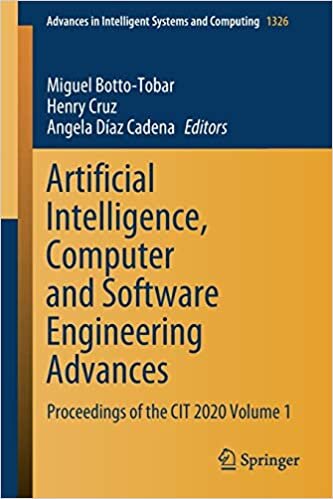 Artificial Intelligence, Computer and Software Engineering Advances: Proceedings of the CIT 2020 Volume 1 (Advances in Intelligent Systems and Computing, 1326, Band 1326)