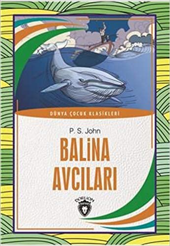 Balina Avcıları: Dünya Çocuk Klasikleri