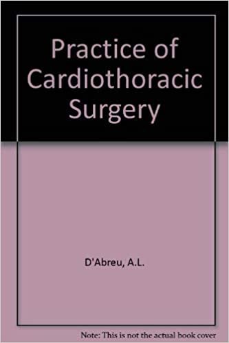 Practice of Cardiothoracic Surgery