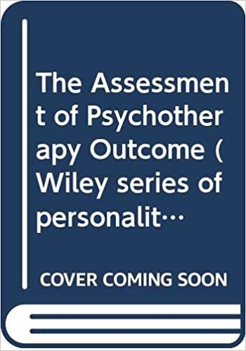 The Assessment of Psychotherapy Outcome (Wiley series of personality processes)