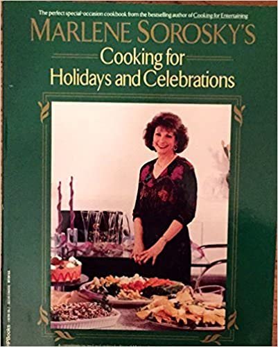 Marlene sorosky's cooking for holidays and celebrations