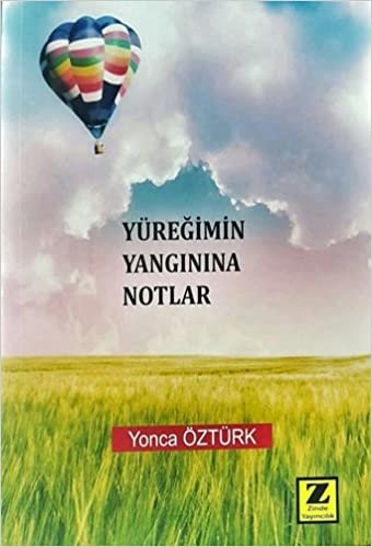 Yüreğimin Yangınına Notlar indir