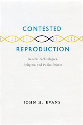 CONTESTED REPRODUCTION: Genetic Technologies, Religion, and Public Debate indir
