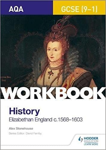 AQA GCSE (9-1) History Workbook: Elizabethan England, c1568-1603 (Workbooks)