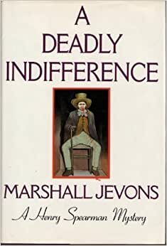 A Deadly Indifference: A Henry Spearman Mystery indir
