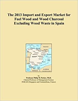 The 2013 Import and Export Market for Fuel Wood and Wood Charcoal Excluding Wood Waste in Spain indir