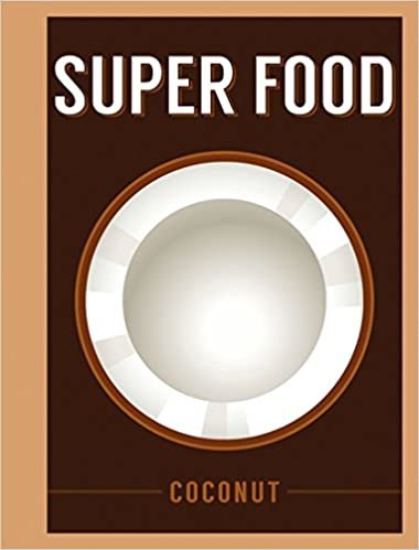 Super Food: Coconut (Superfoods) indir
