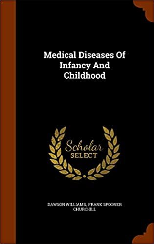 Medical Diseases Of Infancy And Childhood