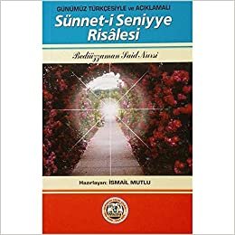 Sünnet-i Seniyye Risalesi: Günümüz Türkçesiyle ve Açıklamalı